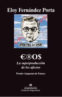 EROS. LA SUPERPRODUCCIÓN DE LOS AFECTOS.