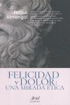 FELICIDAD Y DOLOR: UNA MIRADA ÉTICA