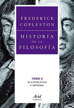 HISTORIA DE LA FILOSOFÍA. Nº2: DE LA ESCOLÁSTICA AL EMPIRISMO