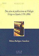 DIEZ AÑOS DE PUBLICACIONES DE FILOLOGÍA GRIEGA EN ESPAÑA (1991-2000)