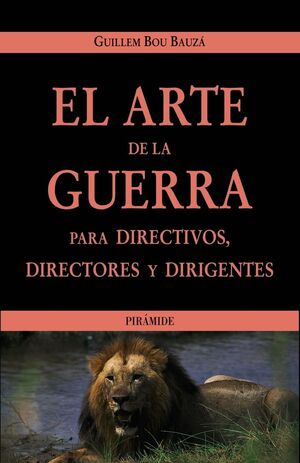 ARTE DE LA GUERRA, EL. PARA DIRECTIVOS, DIRECTORES Y DIRIGENTES