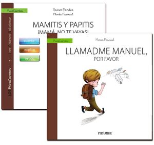 MAMITIS Y PAPITIS. ¡MAMÁ, NO TE VAYAS!. GUÍA + CUENTO (LLAMADME MANUEL, POR FAVOR)