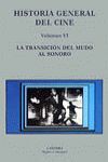 HISTORIA GENERAL DEL CINE VI. LA TRANSICION DEL MUDO AL SONORO