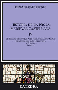 HISTORIA DE LA PROSA MEDIEVAL CASTELLANA, IV