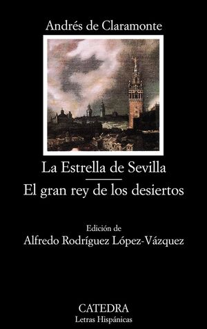 ESTRELLA DE SEVILLA, LA. EL GRAN REY DE LOS DESIERTOS