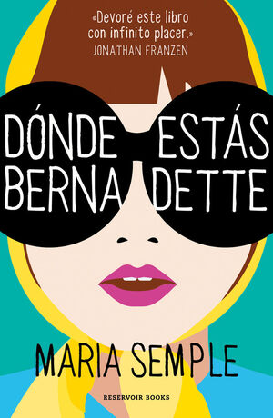 ¿DÓNDE ESTÁS, BERNADETTE?