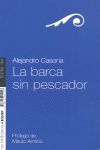 BARCA SIN PESCADOR, LA