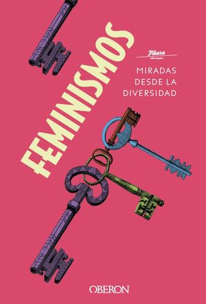 FEMINISMOS. MIRADAS DESDE LA DIVERSIDAD