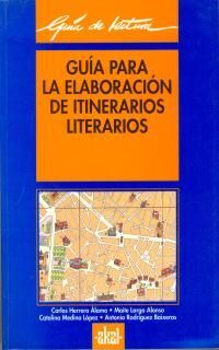 GUIA PARA LA ELABORACION DE ITINERARIOS LITERARIOS