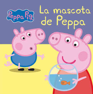 LA MASCOTA DE PEPPA (PEPPA PIG NÚM. 13)