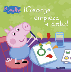 ¡GEORGE EMPIEZA EL COLE! (PEPPA PIG)
