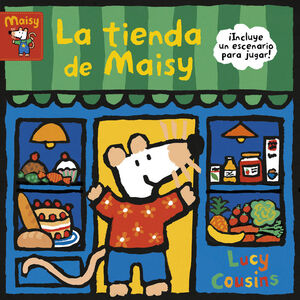 LA TIENDA DE MAISY (MAISY. PEQUEÑAS MANITAS)
