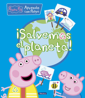 ¡SALVEMOS EL PLANETA! (APRENDO CON PEPPA PIG)