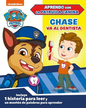CHASE VA AL DENTISTA (APRENDO CON LA PATRULLA CANINA  PAW PATROL)
