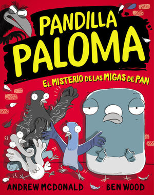 PANDILLA PALOMA. Nº1: EL MISTERIO DE LAS MIGAS DE PAN