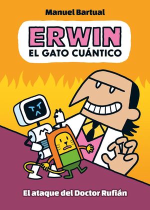 ERWIN GATO CUANTICO. Nº2: ATAQUE DEL DOCTOR