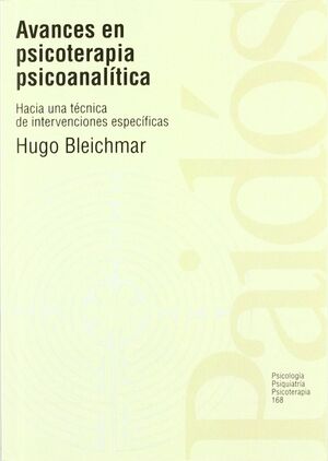 Avances en psicoterapia psicoanalítica.Hacia una técnica de intervenci