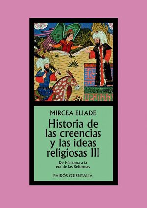 HISTORIA DE LAS CREENCIAS Y LAS IDEAS RELIGIOSAS  III