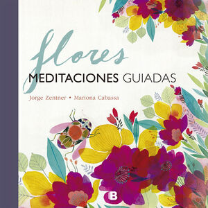 FLORES. MEDITACIONES GUIADAS