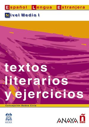 TEXTOS LITERARIOS Y EJERCICIOS NIVEL MEDIO I