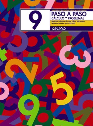 CUADERNO CÁLCULO Y PROBLEMAS Nº9. PASO A PASO