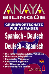 GRUNSWORTSCHATZ FUR ANFANGER SPANISCH- DEUTSCH ( GLOSARIO)