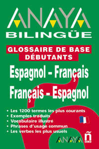 GLOSSAIRE DE BASE DEBUTANTS ESPAGNOL - FRANCAIS ( GLOSARIO)