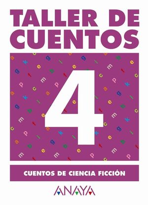 CUENTOS DE CIENCIA FICCIÓN - TALLER CUENTOS 4