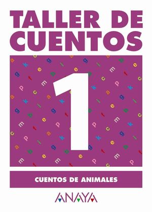 TALLER DE CUENTOS 1 CUENTOS DE ANIMALES