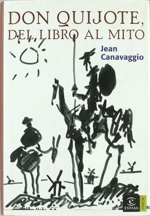 DON QUIJOTE: DEL LIBRO AL MITO