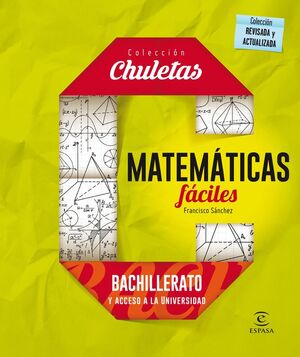 MATEMÁTICAS FÁCILES BACHILLERATO Y ACCESO A LA UNIVERSIDAD