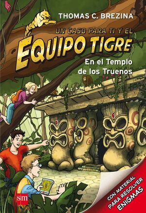 EQUIPO TIGRE. Nº1: EN EL TEMPLO DE LOS TRUENOS