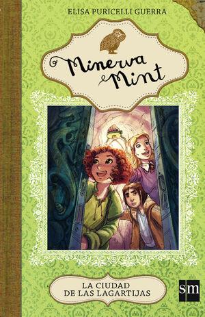 MINERVA MINT 4. LA CIUDAD DE LAS LAGARTIJAS