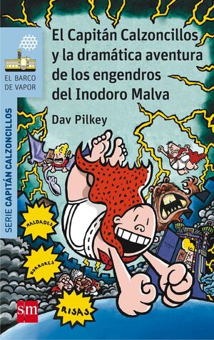 CAPITÁN CALZONCILLOS. Nº10: LA DRAMÁTICA AVENTURA DE LOS ENGENDROS DEL INODORO MALVA