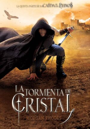 CAÍDA DE LOS REINOS, LA. Nº5: LA TORMENTA DE CRISTAL