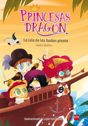 PRINCESAS DRAGÓN. Nº4: LA ISLA DE LAS HADAS PIRATA