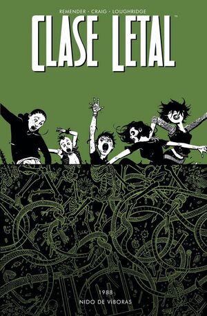 CLASE LETAL Nº3: NIDO DE VÍBORAS