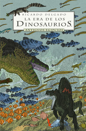 ERA DE LOS DINOSAURIOS, LA: ANTIGUOS EGIPCIOS