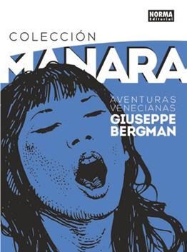 MILO MANARA. Nº3: AVENTURAS VENECIANAS. GIUSEPPE BERGMAN