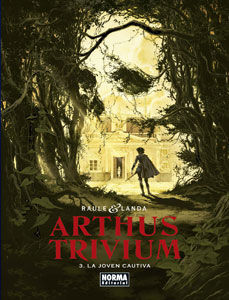 ARTHUS TRIVIUM. Nº3: LA JOVEN CAUTIVA