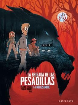 LA BRIGADA DE LAS PESADILLAS. Nº4: MELISSANDRE