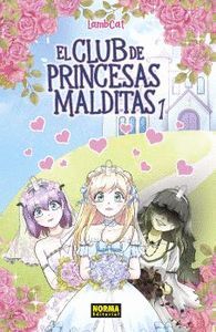 EL CLUB DE LAS PRINCESAS MALDITAS. Nº1