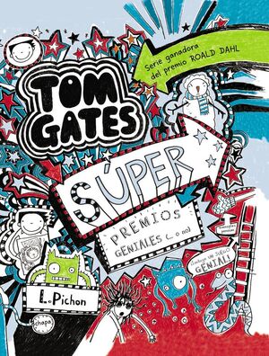 TOM GATES. Nº6: SÚPER PREMIOS GENIALES (... O NO)
