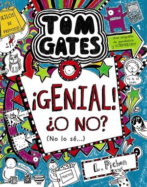 TOM GATES. Nº8: ¡GENIAL! ¿O NO? (NO LO SÉ...)