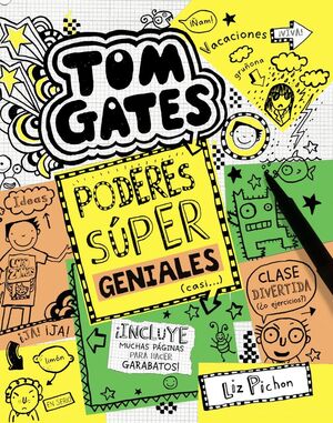 TOM GATES Nº10: PODERES SÚPER GENIALES (CASI...)