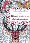 TALLER DE LA CALMA. DIBUJOS MISTERIOSOS. ANIMALES Y NÚMEROS