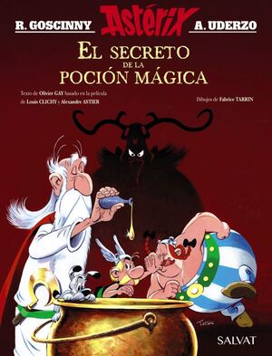ASTÉRIX. EL SECRETO DE LA POCIÓN MÁGICA. EL ÁLBUM DE LA PELÍCULA