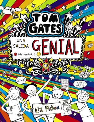 TOM GATES. Nº17: UNA SALIDA GENIAL (DE VERDAD...)