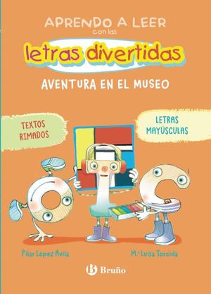 APRENDO A LEER CON LAS LETRAS DIVERTIDAS. Nº4: AVENTURA EN EL MUSEO