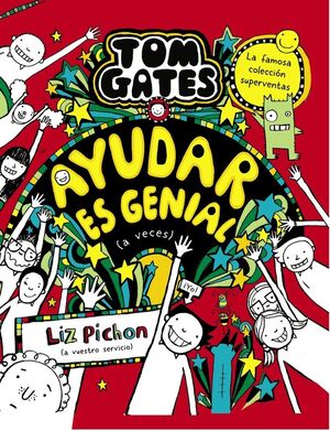 TOM GATES. Nº20: AYUDAR ES GENIAL (A VECES)